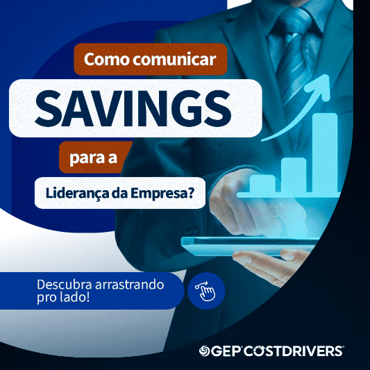 Como Comunicar Savings para a Liderança da Empresa? Como Comunicar Savings para a Liderança da Empresa?
